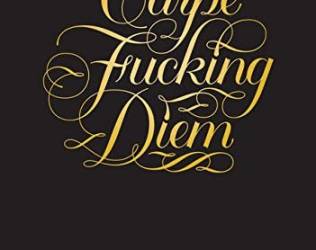 Carpe Fucking Diem Flexi J...