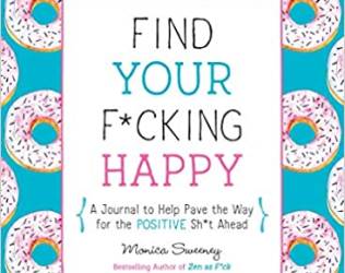 Find Your Fucking Happy