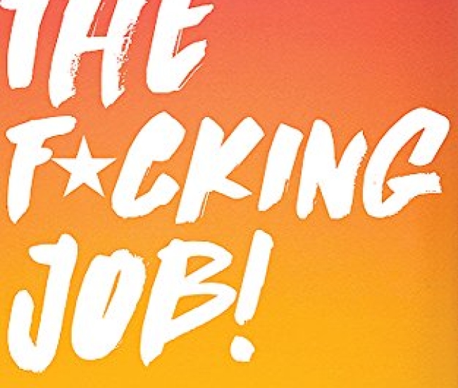 Book The Fucking Job: A guide for Actors