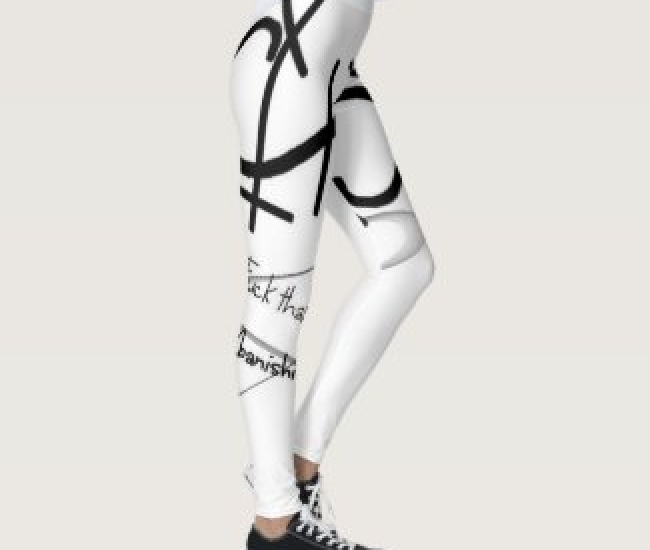 Fuck That Shit Leggings