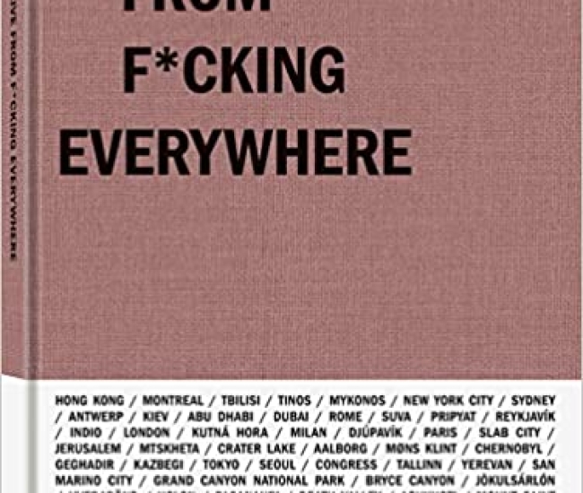 Live From Fucking Everywhere. 