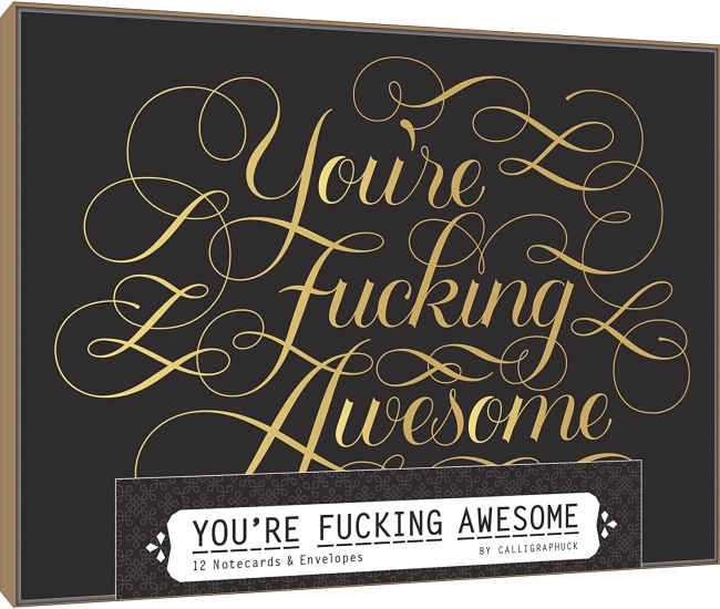 You're Fucking Awesome Notecards