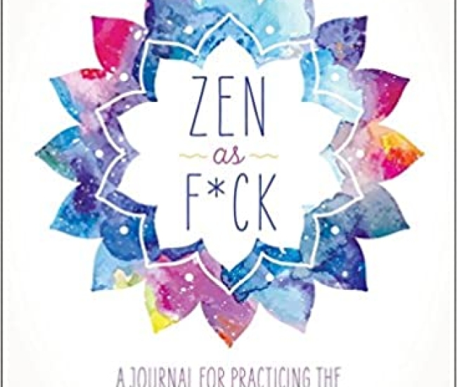 Zen As Fuck Journal